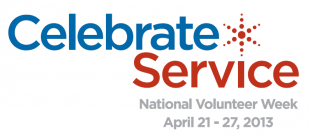 Celebrate Service - National Volunteer Week April 21-27, 2013
